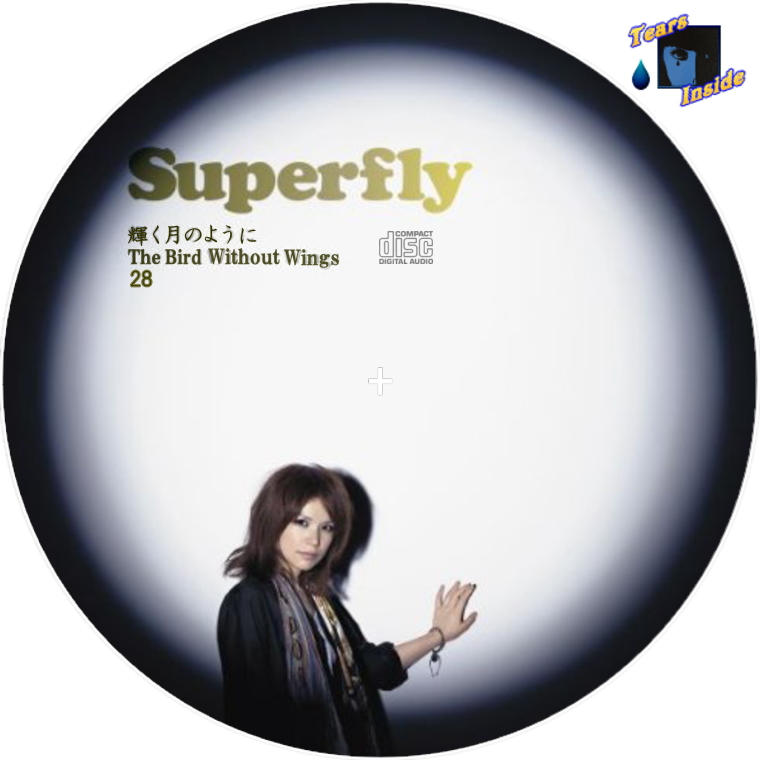 Superfly / 輝く月のように , The Bird Without Wings (スーパーフライ 